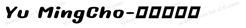 Yu MingCho字体转换